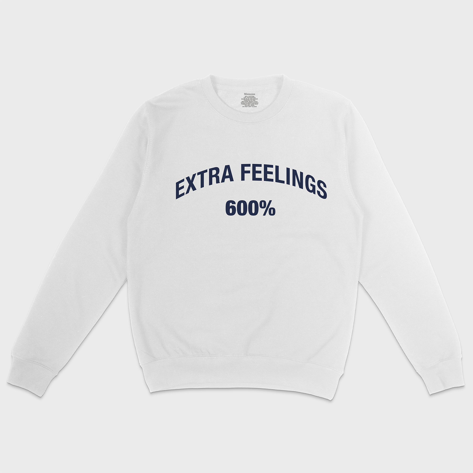 Extra Feelings 600% Crewneck